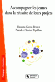 Accompagner les jeunes dans la réussite de leurs projets. Les fondamentaux
