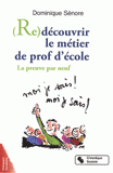 (Re)découvrir le métier de prof d'école. La preuve par neuf