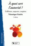 A quoi sert l'autorité ?. S'affirmer, respecter, coopérer
5e édition