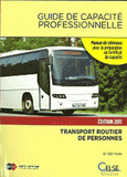 Guide de capacité professionnelle 2011. Transport routier de personnes
16e édition