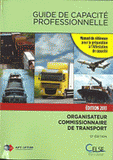 Guide de capacité professionnelle. Organisateur commissionnaire de transport
12e édition