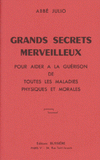 Grands secrets merveilleux pour aider à la guérison de toutes les maladies physiques et morales