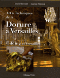 Art & Techniques de la Dorure à Versailles