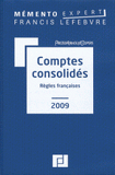 Comptes consolidés. Règles françaises
édition 2009