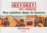 Gigi et Tonio Tome 2
Des miettes dans le beurre