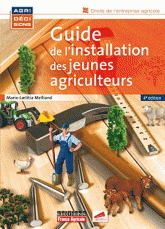 Guide de l'installation des jeunes agriculteurs
4e édition