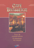 Café Brasserie 2 volumes : Tests de connaissances, Evaluations des acquis ; Réglementation, Matériels, Savoir-faire et savoir-être, Boissons, Produits