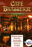 Café Brasserie
édition 2005