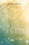 Graines d'éveil. Pour Occidentaux désorientés