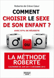 Comment choisir le sexe de son enfant ? Avec 97% de réussite. La méthode Roberte