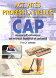 CAP Assistant Technique en Milieux Familial et Collectif 1e et 2e année. Activités professionnelles