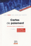 Cartes de paiement. Nouveaux enjeux et perspectives
2e édition