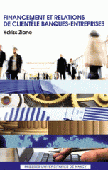 Financement et relations de clientèle banques-entreprises
