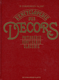 L'ENCYCLOPEDIE DES DECORS. Pâtisserie, confiserie, glacerie, 2ème édition