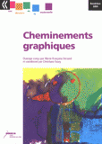 Cheminements graphiques
édition 2009