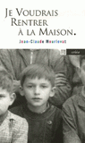 Je voudrais rentrer à la maison