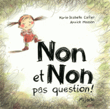Non et Non pas question !