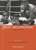 Jerzy Skolimowski. Signes particuliers