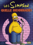 Les Simpson Tome 3
Quelle bidonnade !. Où est Maggie ? ; Les bières Boys ; Homer contre le papier peint