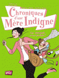 Chroniques d'une mère indigne Tome 1
Une maman (presque) parfaite !