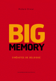 Big Memory. Cinéastes de Belgique