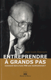 Entreprendre à grands pas. Comment faire d'une PME une multinationale ?