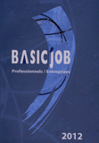 Basic'Job Professionnels/Entreprises
édition 2012