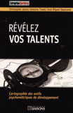 Révélez vos talents. Cartographie des outils psychométriques de développement