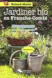 Jardiner bio en Franche-Comté