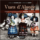 Vues d'Alsace. Fonds photographique Braun 1880-1930