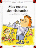 Max raconte des bobards