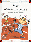 Max n'aime pas perdre