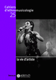 Cahiers d'ethnomusicologie N° 25
La vie d'artiste