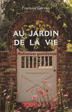 Au jardin de la vie. Méditations quotidiennes