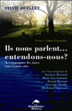 Ils nous parlent... entendons-nous ?. Accompagner les âmes vers l'autre rive