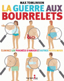 Guerre aux bourrelets. Eliminez les poignées d'amour et autres petits mous