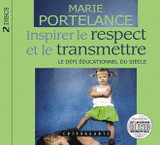 Inspirer le respect et le transmettre
avec 1 CD audio