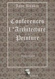 Conférences sur l'architecture et la peinture