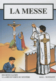 La messe. Selon la forme extraordinaire du rite romain