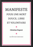 Manifeste pour une mort douce, libre et volontaire