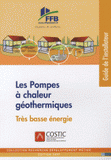 Pompes à chaleur géothermiques. Préconisations de mise en oeuvre
édition 2009