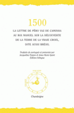 1500. La lettre de Pero Vaz de Caminha au roi Manuel sur la découverte de la "Terre de la vraie croix", dite aussi Brésil, édition bilingue français-portugais