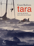 Tara. Journal de bord de la dérive arctique