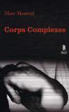 Corps complexes. Chroniques