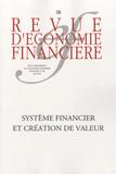 Revue d'économie financière N° 106, juin 2012
Système financier et création de valeur