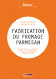 Fabrication du fromage parmesan