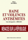 Haine et violences antisémites. Une rétrospective 2000-2013