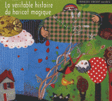 La véritable histoire du haricot magique. CD audio