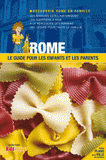 Rome. Le guide pour les enfants et les parents