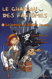 Le château des fantômes Tome 2
Le trésor de Barbe-Jaune